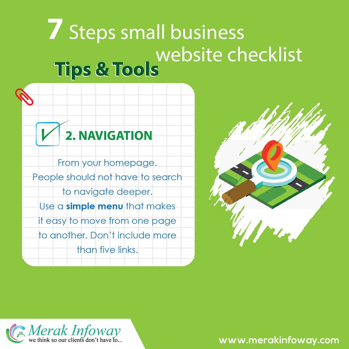 merakinfoway2's tweet photo. 7 Steps Small Business Website Checklist
#Tips
2. #Navigation
From Homepage People Should not have to search to navigate deeper use #SimpleMenu
For more https://t.co/lKXDFFEDbH
#WebsiteDevelopment #WebsiteDesign #Websiteredesign #SmallBusiness
#smallbusinesschecklist #SiteMap https://t.co/SF4xKxZBrO