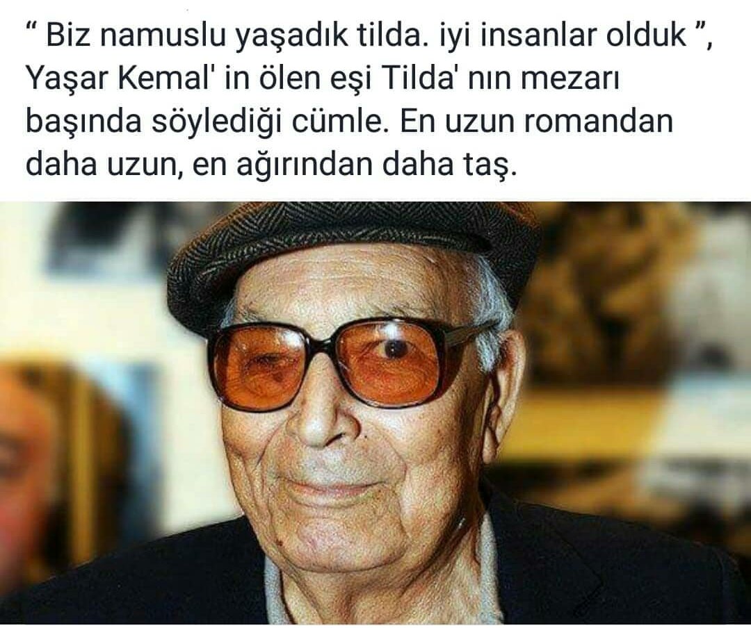 Sevgi ve rahmetle...
Yaşar Kemal 
28 Şubat 2015