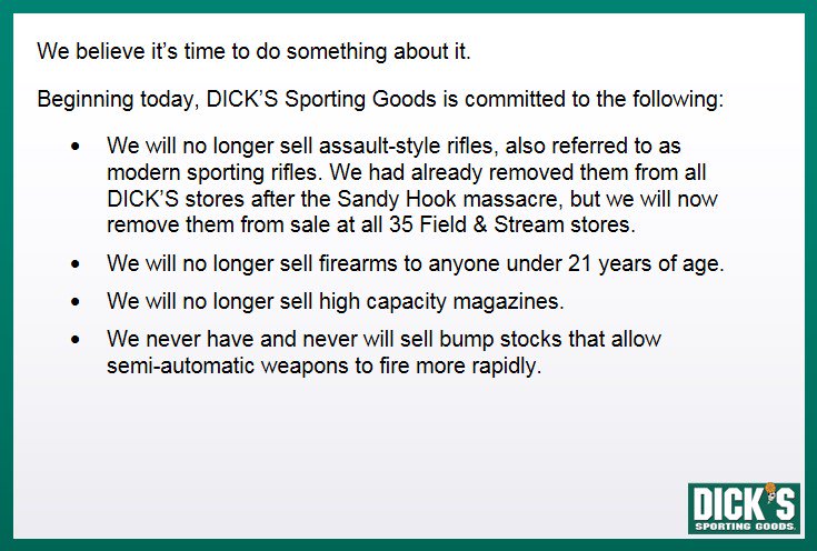 We deeply believe that this country's most precious gift is our children. They are our future. We must keep them safe. Beginning today, DICK'S Sporting Goods is committed to the following: d.sg/RTC