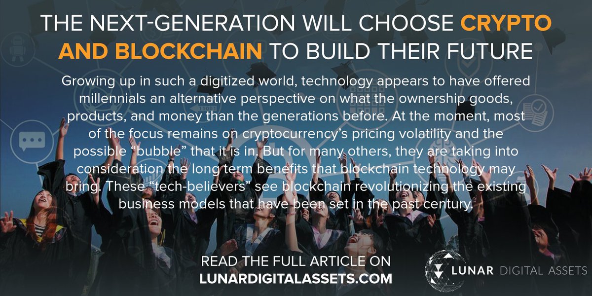 LunarAssets's tweet image. The Next-Generation Will Choose Crypto and Blockchain to Build Their Future
buff.ly/2HPYnAc