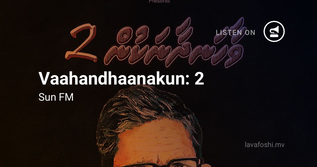 lavafoshi's tweet photo. 'Vaahandhaanakun 2' by #SunMediaGroup featuring #Dhohokkobe tribute songs by 

#Shaufa
#HassanJalal
@mohamedtheyra 
@ibmzaidali 
#RaafiyathRameeza
@Ammadeyofficial 
#Mustho
#Maain
@mukhthar_adam 

is on #Lavafoshi https://t.co/HXZp8x2VeO https://t.co/MB0eTWmVO8