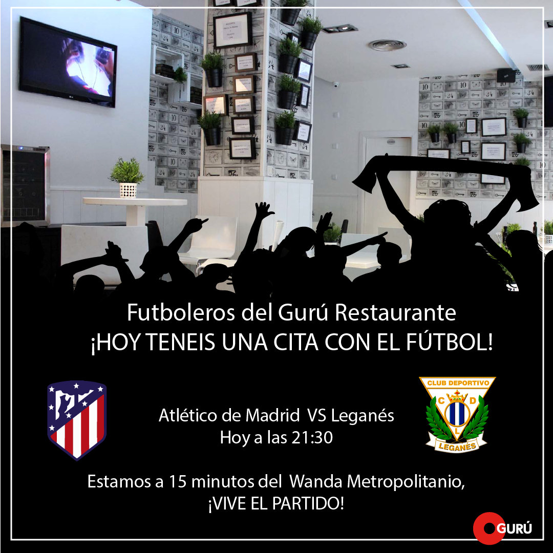 #Elgururestaurante ¡Tiene un plan perfecto para ti! 🍔🍟🍕🍻⚽😁
⚽Atlético de Madrid vs Leganés⚽ HOY a las 21:30 ¡Vive el partido! 
🏟️ A 15 min #WandaMetropolitano  📲913 06 69 80 #foodie #restaurante #madrid #cenamadrid #wine #cerveza #tapeo #guru #atletico #leganes  #futbol