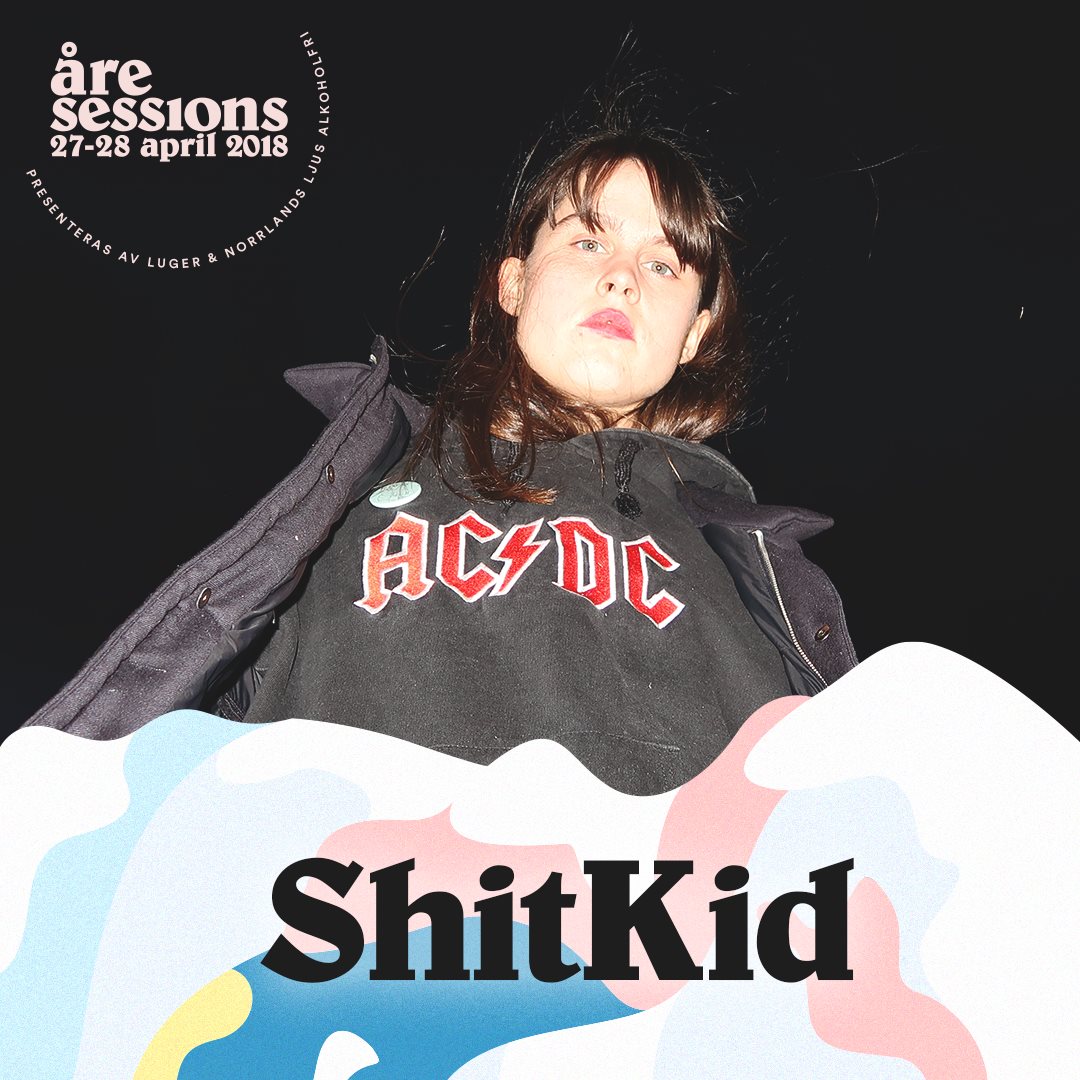 ShitKid’s confirmed for Åre Sessions on April 27-28!