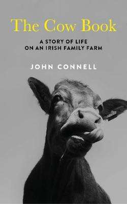 OMahonysBooks's tweet photo. The Cow Book by @JConnelj2 is our #bookofthedayOM 
A story of life on an Irish family farm, of his relationship with his birthplace of Co. #Longford, with the community around the family farm, with the animals he tends, &amp; with his father.
#farming #biography  #TheCowBook https://t.co/B2ZJ1Y3A9q