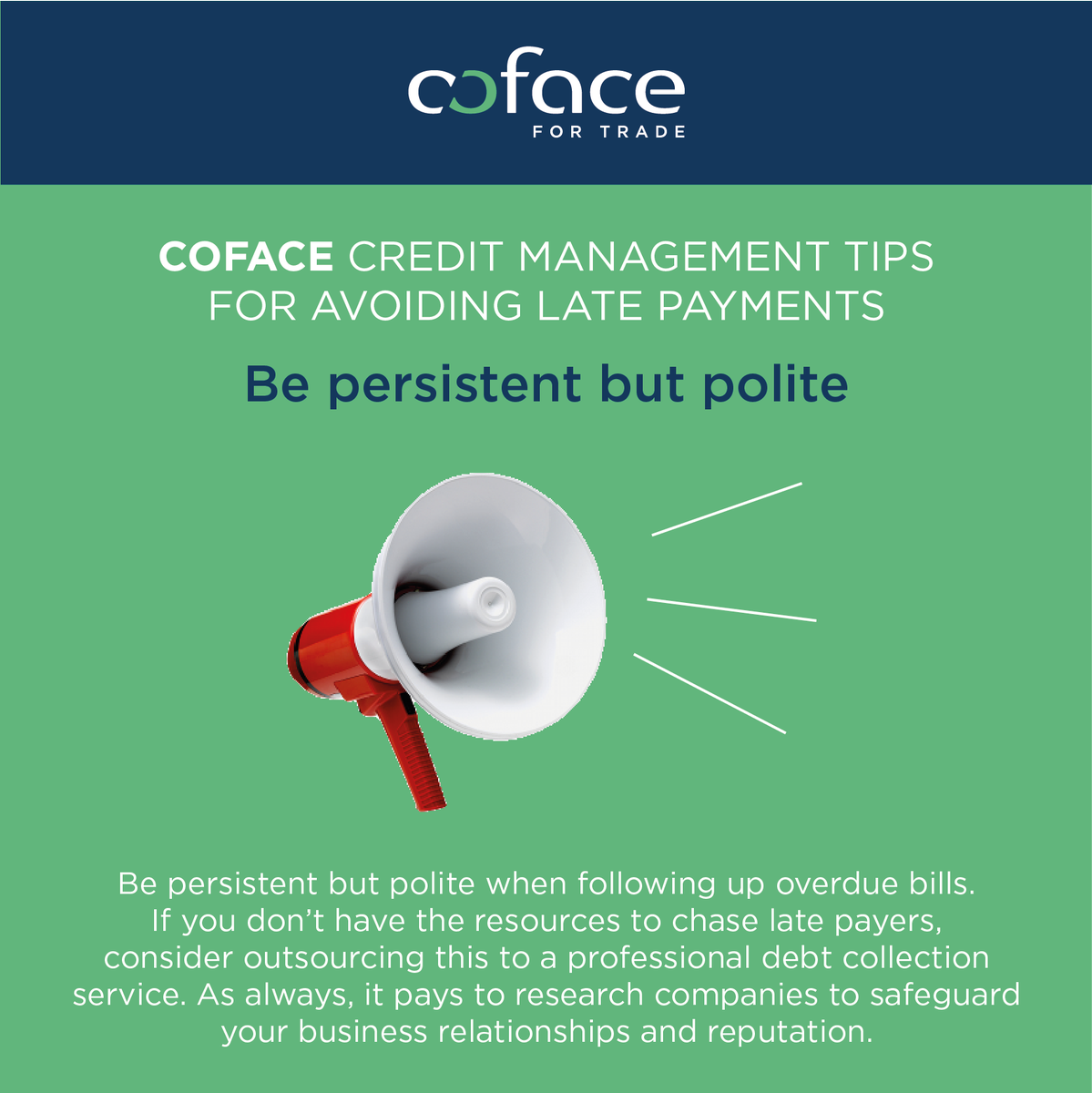 CofaceIreland's tweet photo. Coface Credit Management Tips: Be persistent but polite https://t.co/tlvCe7Apyv #cofaceit #knowyourcustomer #creditinsurance #knowmoregrowmore https://t.co/IiZtkf7gq2