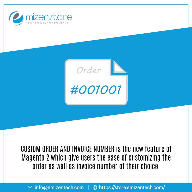 EmizenTech's tweet image. CUSTOM ORDER AND INVOICE NUMBER is the new feature of Magento 2 which give users the ease of customizing the order as well as invoice number of their choice. 
Get the details here : goo.gl/X3yVa3
#MagentoExtensions #MagentoExtensionDevelopment