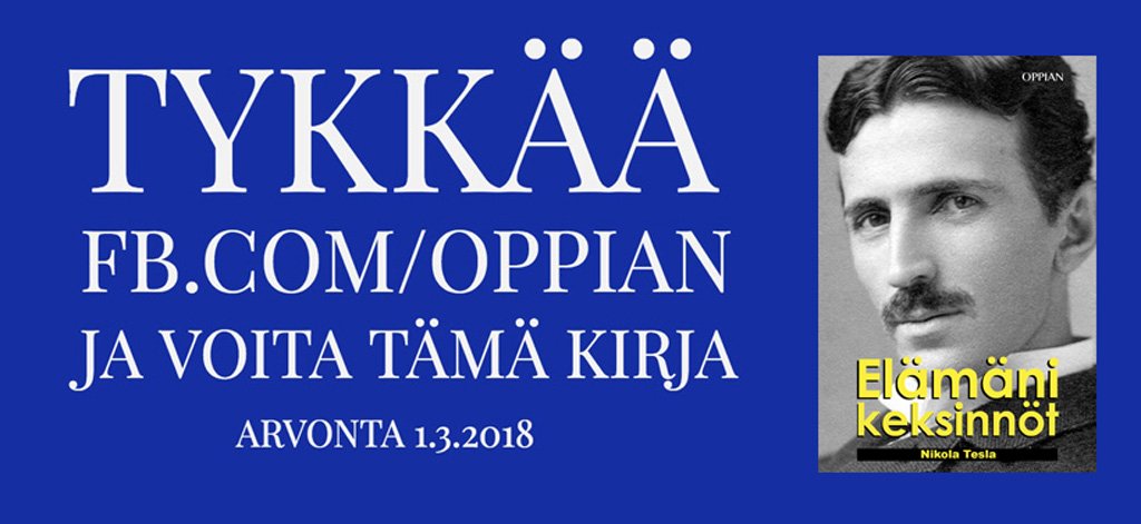oppianfi's tweet photo. Nyt kannattaa tykätä FB-sivustamme. Kaikkien tykkääjien kesken arvotaan huomenna 1.3. Nikola Teslan omaelämäkerta. Oppian järjestää arvonnan itse, eikä Facebook ole osallinen tai vastuussa siitä. #kirja #kirjat #nikolatesla #oppian https://t.co/FYTmWbwtmn