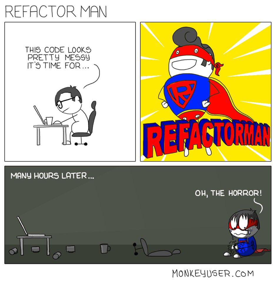 nixcraft's tweet photo. Refactorman! Via @ismonkeyuser #Programming #devops #devhumor #developers #sysadmin https://t.co/5O5uSBr0vQ