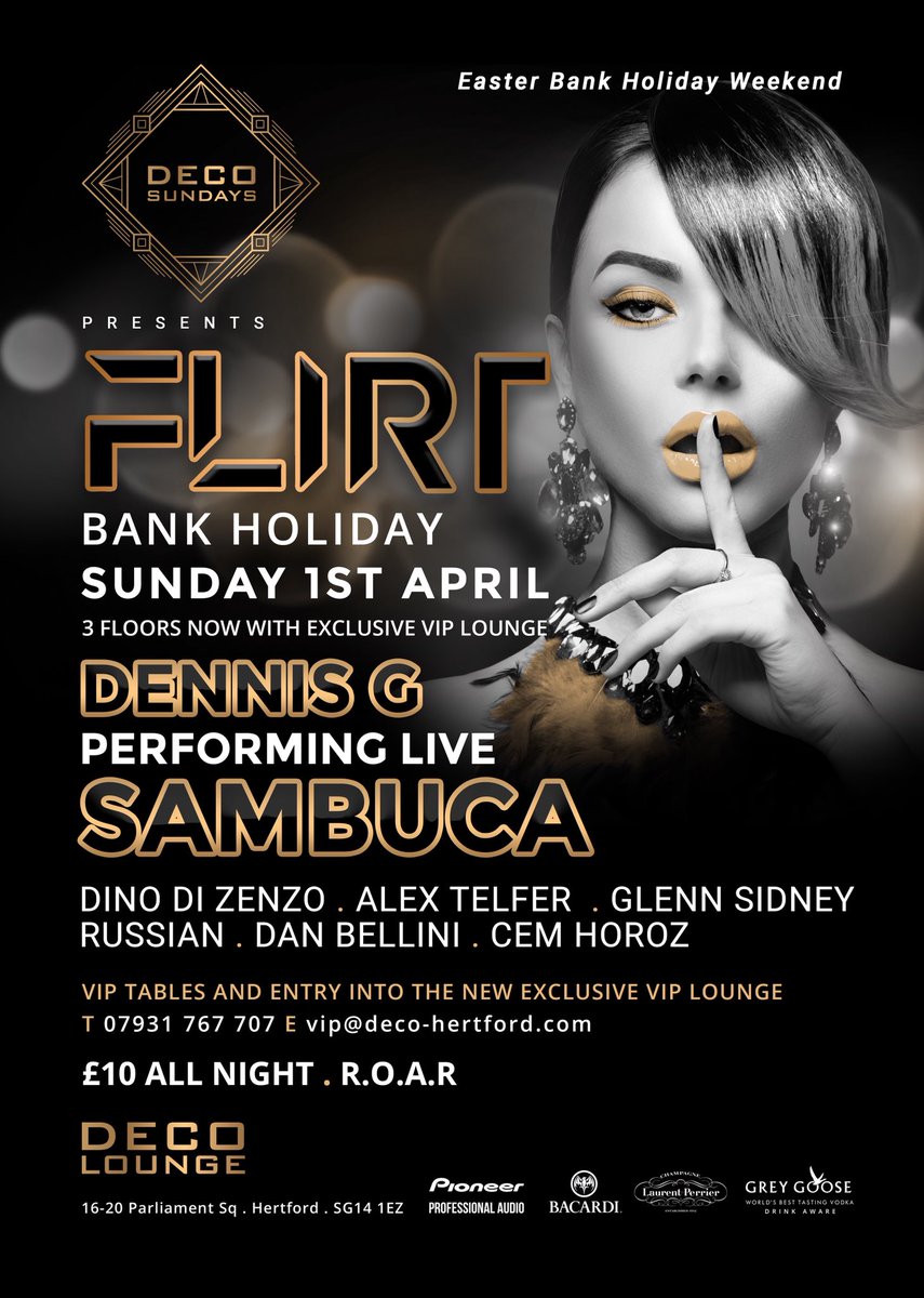 Time to Flirt Bank Holiday Sunday with Dennis G... performing Sambuca .. you know how it goes <a href="/DecoHertford/">Deco Lounge Hertford</a>