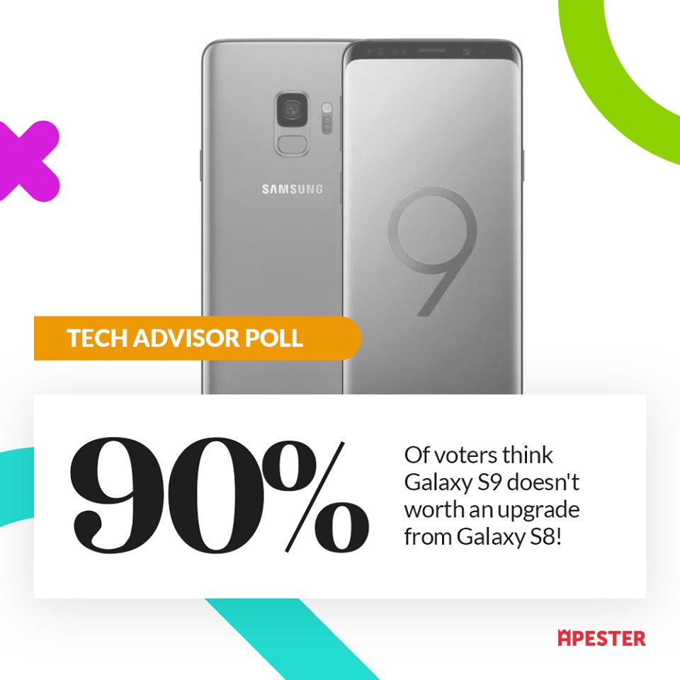 90% of @TechAdvisorUK 's readers think that the new #SamsungGalaxyS9 doesn't worth an upgrade from S8, according to a poll powered by <a href="/ApesterMag/">Apester</a> #Samsung #GalaxyS9 #SamsungGalaxyS9 #SamsungS9 #Samsung bit.ly/2FaDaSU