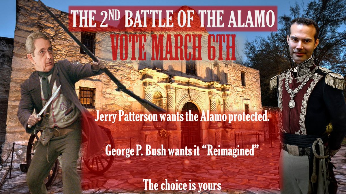 IAmATexan1's tweet photo. Stand with the Alamo. That is, stand with @Patterson4TX against the  "Reimagination" of history coming from Bush crime syndicate trust fund  baby @georgepbush #bootbush #maga https://t.co/BF2k2IGs5k