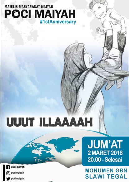infotegal's tweet photo. Majelis Masyarakat Maiyah Poci Maiyah "UUUT ILLAAAH" 1 Tahun Poci Maiyah
Jum'at, 2 Maret 2018 || Pukul 20:00 WIB || Monumen GBN Slawi, Tegal.
#Tegal #eventTegal #infotegal https://t.co/5SxaErdaM0