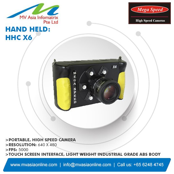 mvasiasingapore's tweet image. #Megaspeed #MVAsia
The #HHCX6 is a portable #highspeed #camera
Resolution : 640 x 480
FPS : 5000
Touch Screen Interface, Light Weight Industrial Grade ABS Body
Know more - goo.gl/hGGdBx 
Email: info@mvasiaonline.com | Call Us: +65 62484745