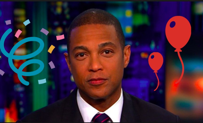 Happy 52nd Birthday, Don Lemon!  