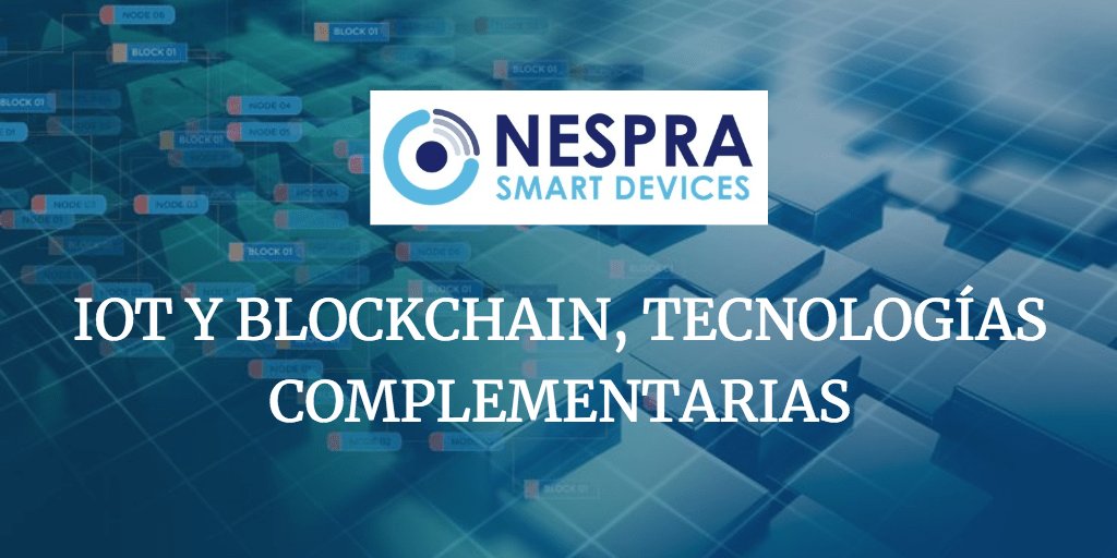 IOT Y BLOCKCHAIN, TECNOLOGÍAS COMPLEMENTARIAS nespra.net/blog/iot-y-blo…