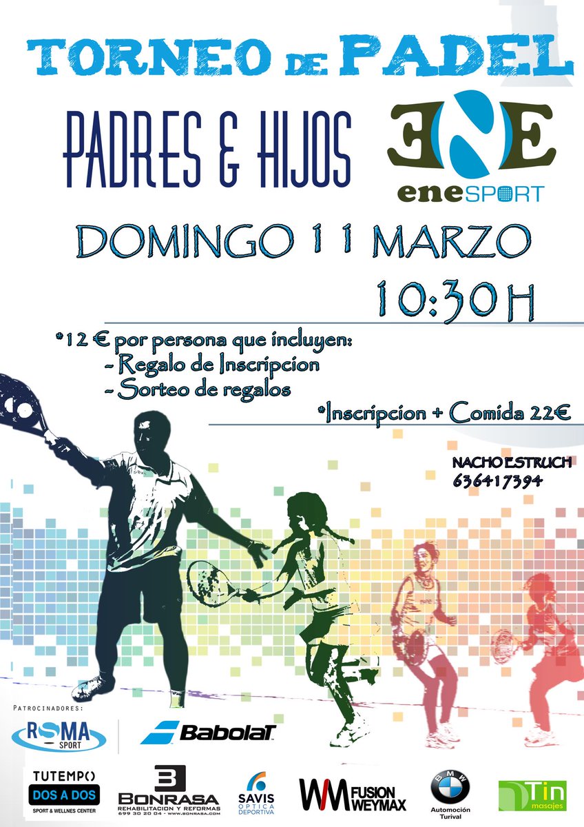 De regalo del padre  🎁 Juega con él ❤ Torneo de #Pádel #PadreseHijos. Organiza <a href="/enesportpadel/">nsportpadel</a> Colaboran: <a href="/babolatpadel/">Babolat Padel</a> Reformas Bonrasa @ATurival <a href="/Tinmasajes/">Tinmasajes*</a> @OpticaSavis #WeYMax 
Inscripciones Nacho Estruch ☎ 636417394
