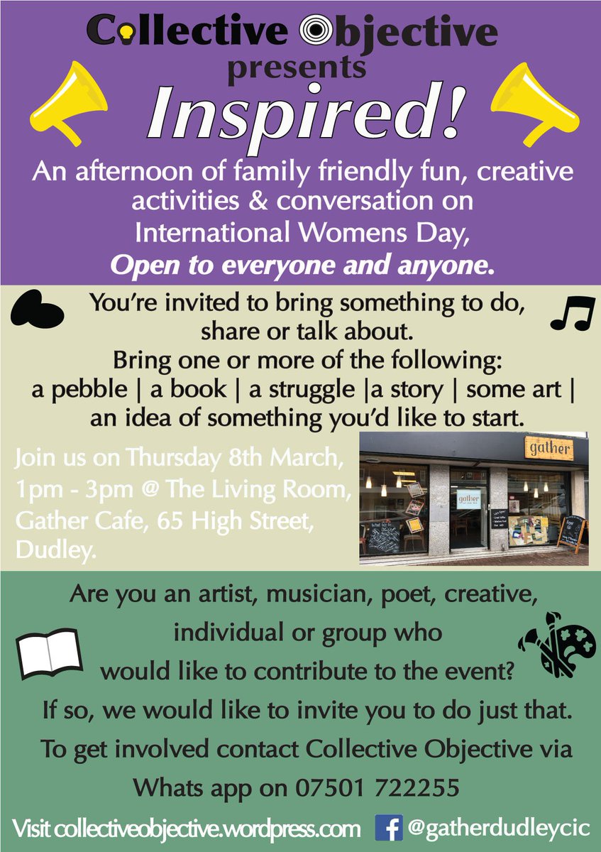 idealdirections's tweet photo. Come engage, contribute, connect &amp; share your stories &amp; ideas at 'Inspire;' an event to celebrate #InternationalWomensDay, next Thursday at 
@gatherdudleyCIC. Everyone &amp; anyone is welcome. 
For event info visit  https://t.co/PDbLt4mMPc
#CollectiveObjective https://t.co/c4Wu8hbCPA https://t.co/ClESZFISoM