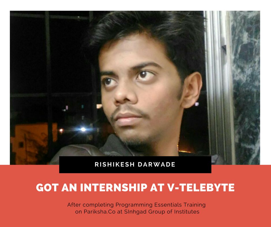 ParikshaCo's tweet photo. Rishikesh Darwade, a final year CS undergrad from Sinhgad Group of Institutes, secured an internship in V-telebyte Softwares after completing “Programming Essentials Training” on https://t.co/ep67wZhmrG
Visit https://t.co/jlXpWkYGIO to read more about the training and its results https://t.co/4JVtAI2odi
