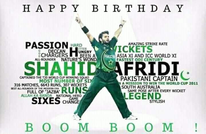                                   Birthday Shahid Afridi 