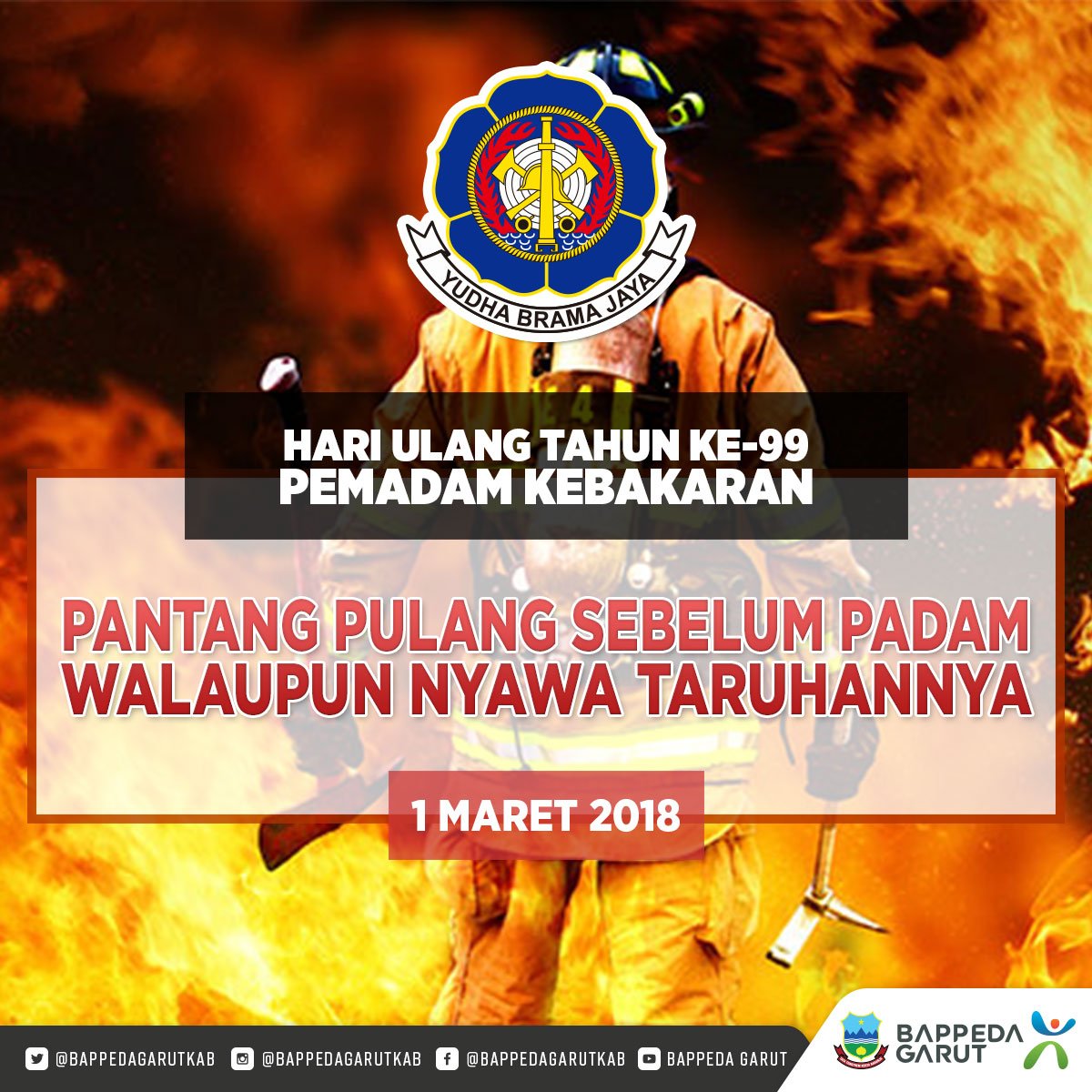 bappedagarut's tweet photo. Dirgahayu Pemadam Kebakaran Republik Indonesia ke-99.
1 Maret 1919 - 1 Maret 2018.

Pantang Pulang Sebelum Padam, Walau Nyawa Taruhannya.

#PemadamKebaran #HUTDAMKAR https://t.co/xbjvOXCkfl