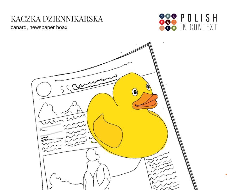 PolishInContext's tweet photo. KACZKA DZIENNIKARSKA

/zmyślona informacja, często rozpowszechniona przez dziennikarzy, często w celu zaciekawienia, zaszokowania odbiorcy i podniesienia nakładu, oglądalności/

-W ocenie rozmówcy agencji cała ta historia jest "kaczką dziennikarską" wyprzedzającą prima aprilis. https://t.co/xFlUi4zwWB