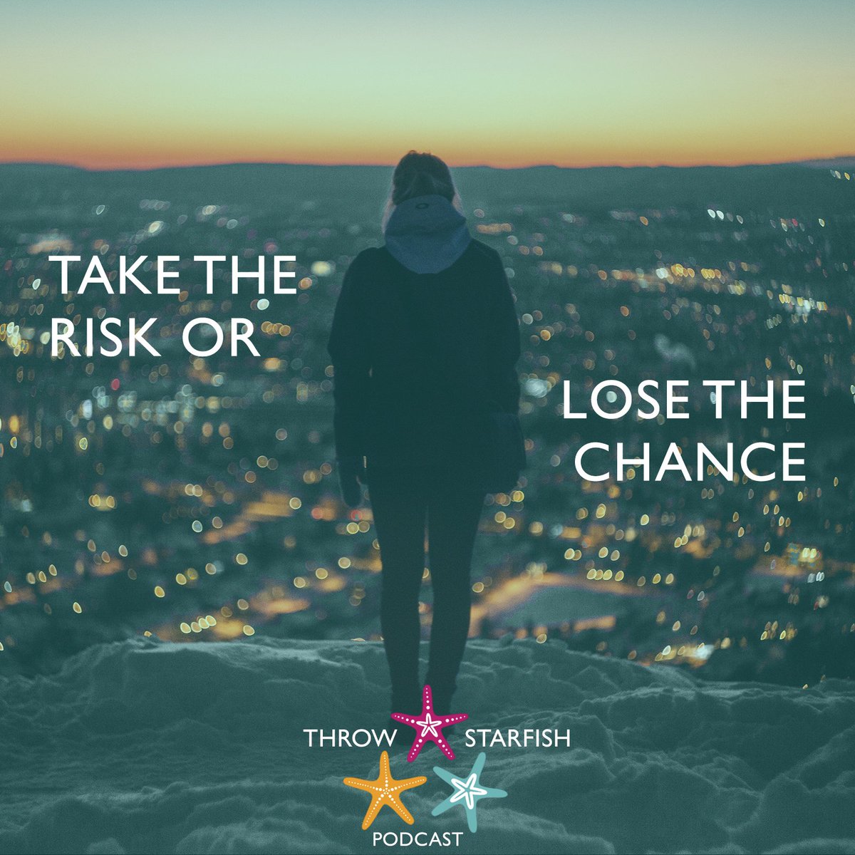Take the risk or lose the chance.
You can #Listen to episodes of our #Podcast at throwstarfish.com #ThrowStarfish