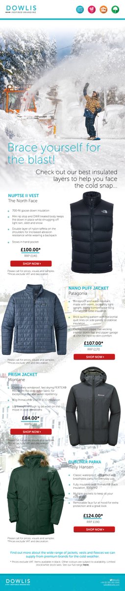 Beat the big freeze! Top outdoor brands at great prices. sales@dowlis.com #TeamDowlis#FreezingWeather #HotPrices