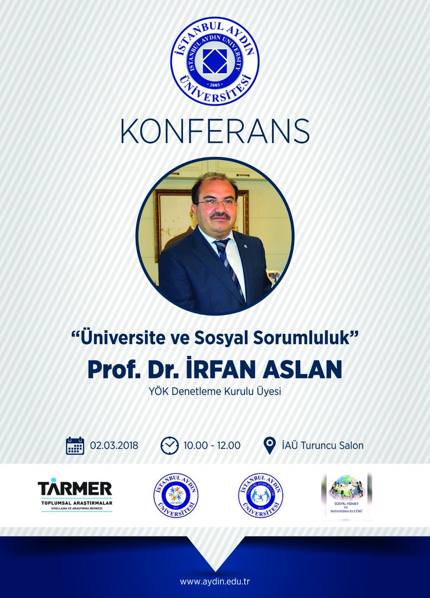 İAÜ KULÜPLER BİRLİĞİ (@iaukulupler) on Twitter photo 2 Mart 2018 Cuma Günü, YÖK Denetleme Kurulu Üyesi Sn. Prof. Dr. İrfan Aslan <a href="/IAUKampus/">İstanbul Aydın Üniversitesi</a>'te; "Üniversite ve Sosyal Sorumluluk" Başlıklı Bir Konferans Vereceklerdir. <a href="/TARMER_IAU/">TARMER</a>, <a href="/IAUKULUPLER/">İAÜ KULÜPLER BİRLİĞİ</a>, İAÜ Gelişim Kulübü, <a href="/engelsiziau/">Engelsiz Aydın</a>, <a href="/IAUSHDK/">Sosyal Hizmet Dayanışma Kulübü</a> Ortaklığıyla Düzenlenen Etkinliğimize Bekleriz. 2 Mart 2018 Cuma Günü, YÖK Denetleme Kurulu Üyesi Sn. Prof. Dr. İrfan Aslan <a href="/IAUKampus/">İstanbul Aydın Üniversitesi</a>'te; "Üniversite ve Sosyal Sorumluluk" Başlıklı Bir Konferans Vereceklerdir. <a href="/TARMER_IAU/">TARMER</a>, <a href="/IAUKULUPLER/">İAÜ KULÜPLER BİRLİĞİ</a>, İAÜ Gelişim Kulübü, <a href="/engelsiziau/">Engelsiz Aydın</a>, <a href="/IAUSHDK/">Sosyal Hizmet Dayanışma Kulübü</a> Ortaklığıyla Düzenlenen Etkinliğimize Bekleriz.