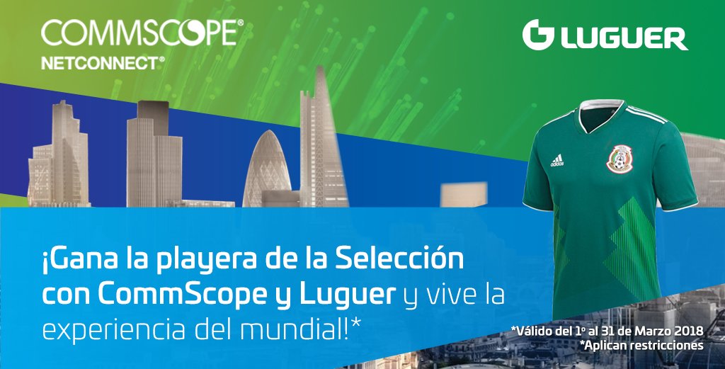 #Luguer y <a href="/CommScope/">CommScope</a> te invitan a vivir la experiencia del #Mundial2018. ¿Te gustaría ganar la playera oficial de la #SeleccionNacional? Regístrate en el link y conoce la dinámica. #SoyMéxico goo.gl/eXUjjt