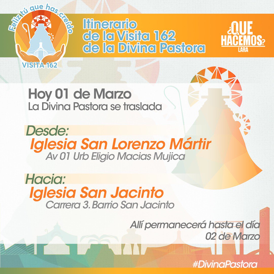 Hoy 01/03 la Divina Pastora se traslada 
desde la Iglesia San Lorenzo Mártir en la Av. 01, Urb. Eligio Macias Mujica.

hacia la Iglesia San Jacinto en la Carrera 3, Barrio San Jacinto.

Allí permanecerá hasta el día 02/03 
#QueHacemosLara #DivinaPastora