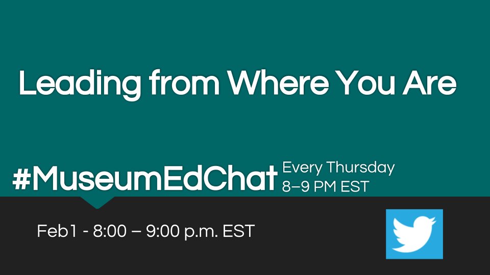 museumedchat's tweet photo. Join us this evening for #MuseumEdChat at 8 PM tonight with moderator @museumqueer talking about "Leading from Where you Are." 

Share your stories and learn from others. Because leadership matters to everyone. https://t.co/3r14wmze9H