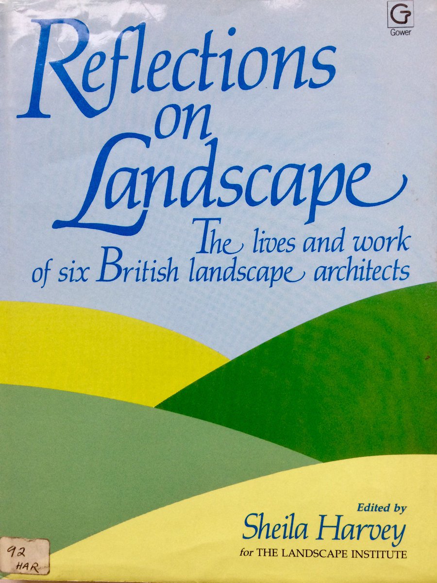 LscapeArchive's tweet photo. Celebrating #WorldBookDay2018 #ReflectionsOnLandscape the lives & works of #GeoffreyJellicoe #SylviaCrowe #PeterShepheard #BrianHackett #PeterYoungman #BrendaColvin pub by @GowerPublishing for @talklandscape 1987 Copy @TheMERL https://t.co/GIjRHku6qz