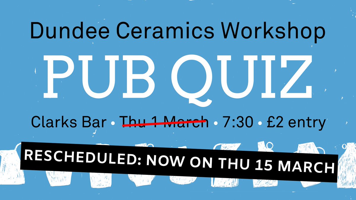DundeeCeramics's tweet photo. Sad to announce that tonight's Pub Quiz fundraiser is postponed, but we're RESCHEDULING for Thursday 15 March. That's even more time to assemble your dream team. 

You win this time, Beast from the East... https://t.co/moLeIhxhH7