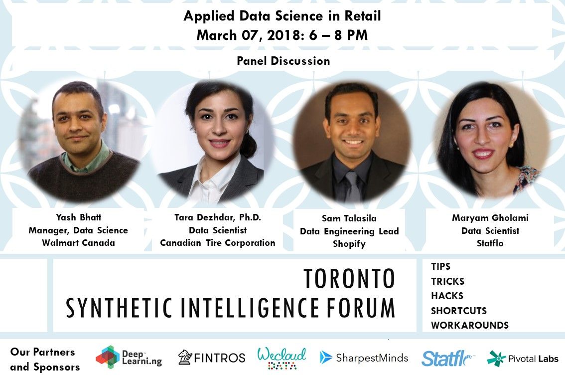 synthintel's tweet image. Join us in #Toronto for a Panel Discussion on #DataScience in #Retail. March 7 2018. Free Registration. Reserve your spot. buff.ly/2CRYMhQ #AI #ML @synthintel