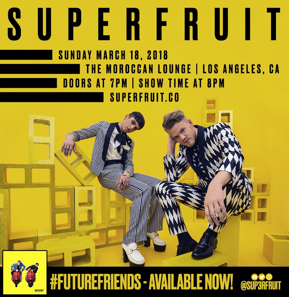 SUP3RFRUIT's tweet photo. LA! Who's ready for the FIRST Superfruit show of 2018!? It's happening on Sunday, March 18th at The @Moroccan_Lounge! 😍😍 Tickets go on sale THIS Saturday, March 3rd at 10AM PST. WE'LL SEE Y'ALL THERE!! #FUTUREFRIENDS https://t.co/D8mku5CqLX