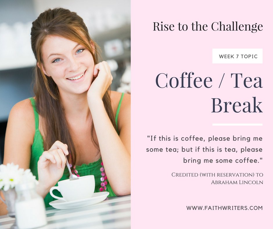 BOFAPress's tweet photo. Take a break with this week's @FaithWriters #WritingChallenge topic - COFFEE BREAK / TEA BREAK. #risetothechallenge https://t.co/ByaWZyN5hB https://t.co/N9nL0tBJpR