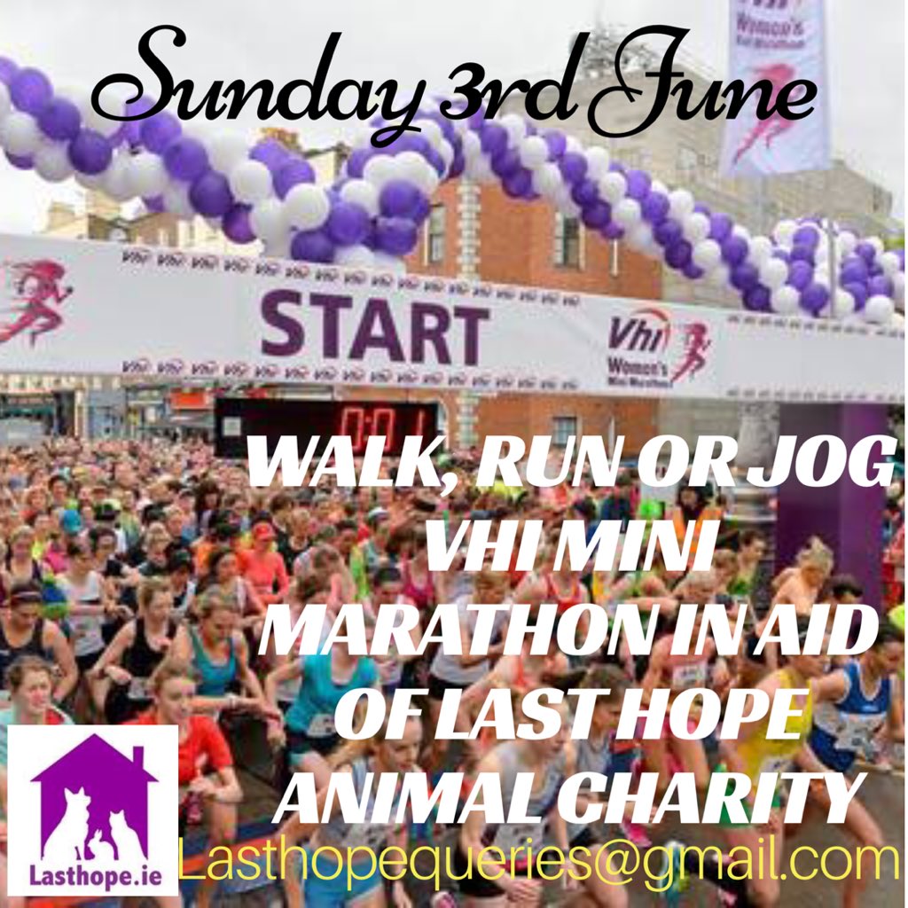 catherineann04's tweet photo. Walk/Run/Jog the VHI Women’s Mini Marathon for #thelasthopeanimalcharity https://t.co/YXlO53R8rG
