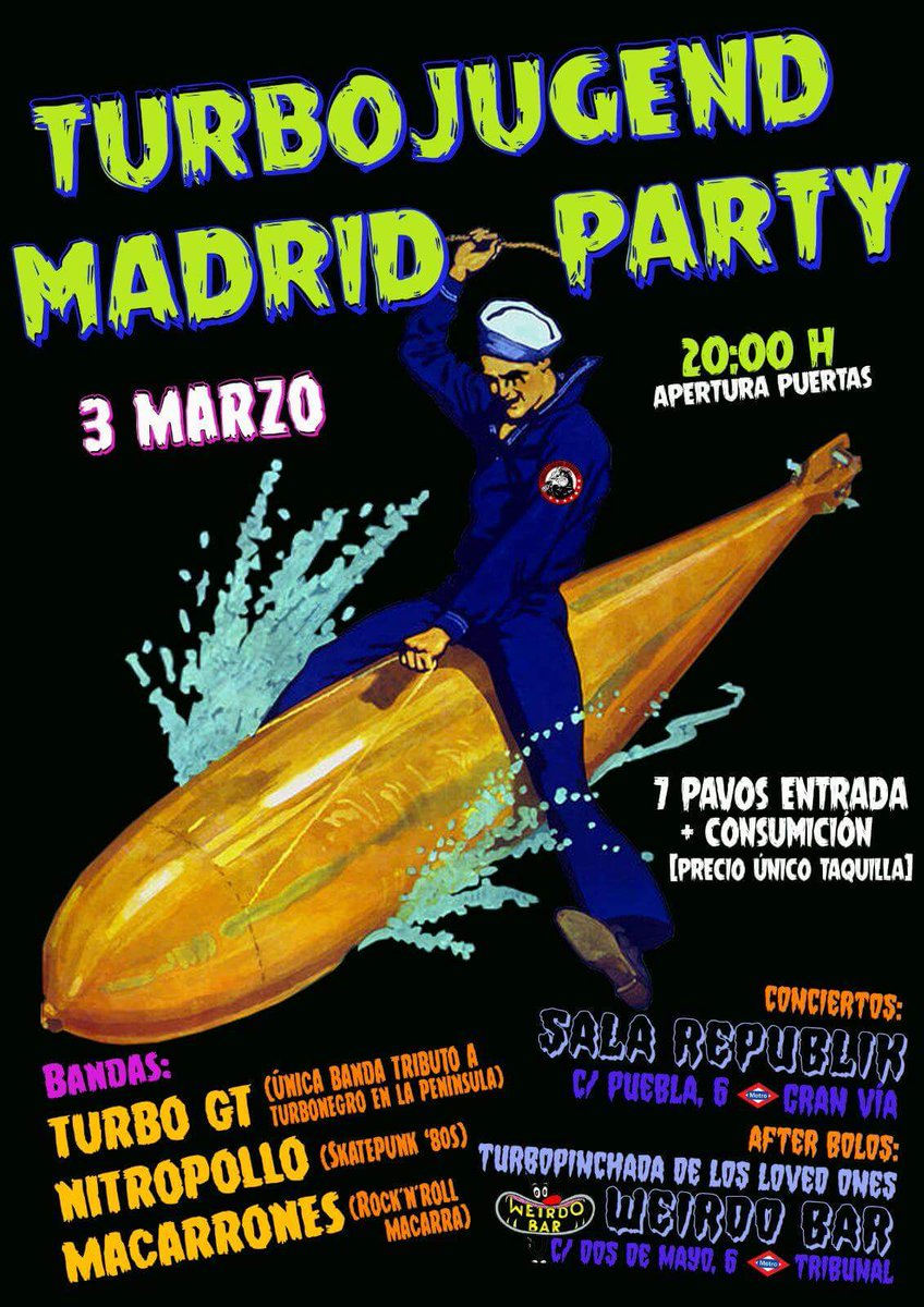 madridbolos's tweet photo. #Sábado 3 #Marzo (#TurbojugendMadrid 1ªErectionParty) #Conciertos: @Macarrones__ , #NitroPollo y #TurboGT (Tributo @TurbonegroHQ) - 20:00 H (7€+Bebida) #Madrid #punk #rock #hardcore #skate #versiones https://t.co/aAAP0QeRLv https://t.co/rRiXSF2q8g #malasaña #turbonegro #covers https://t.co/rcIBqjbhyN