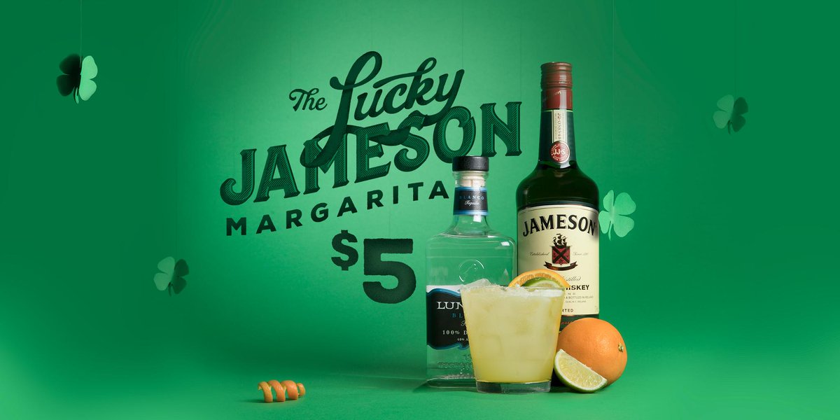 We’re kicking off March with The Lucky Jameson margarita. It’s a little pot of gold. In the form of a $5 margarita.