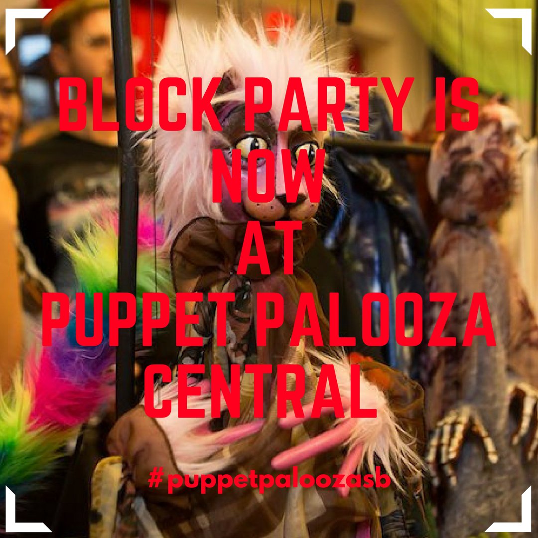 PuppetPaloozaSB's tweet photo. In support of 1st Thursday, The Block Party Is STILL ON! We have moved the Block Party to Puppet Palooza Central in Paseo Nuevo across from the Metropolitan Paseo Nuevo Cinemas. Come and have fun, enjoy a puppet show or two, and some yummy Indian Food. Lets have some fun! https://t.co/aAdOg0ofbc