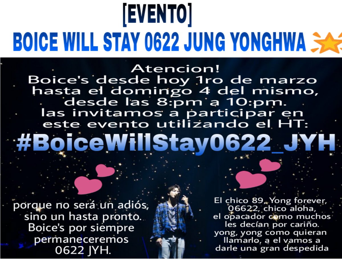 [EVENT]   
#BoiceWillStay0622_JYH
 We invite all the Boice's of the world to use this hashtag from today until March 5.
let's stay 0622 forever JYH!! 💕

Time: 👇👇
Today march 2: 10:am - 12:pm 
until March 5 at the same time
(Time KST)
