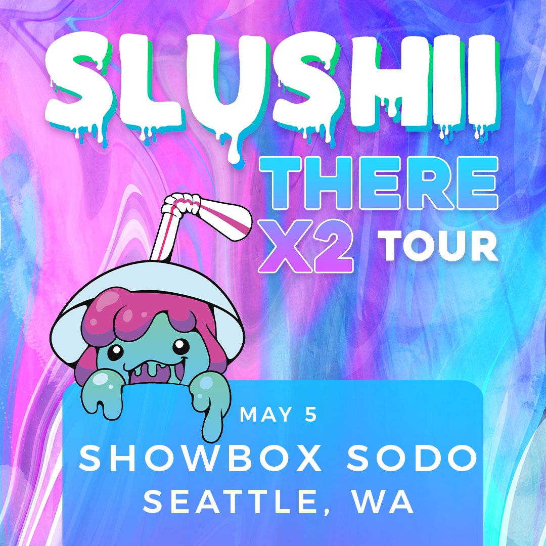 uscevents's tweet photo. 🍧 The #ThereX2 tour slides into Seattle on May 5th. @SlushiiMusic will be there. Will you? https://t.co/1tYHM7r4rk