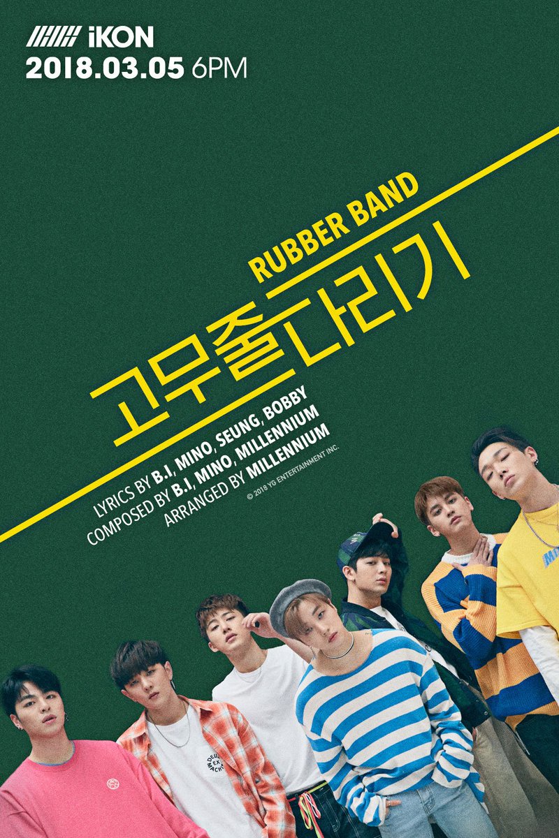 iKONWorldID's tweet photo. #iKON 'RUBBER BAND'

New Single Release
➡️ 2018. 03. 05 6PM(KST)

#아이콘 #고무줄다리기  #RUBBERBAND 
#20180305_6PM https://t.co/p9ln1XssaO