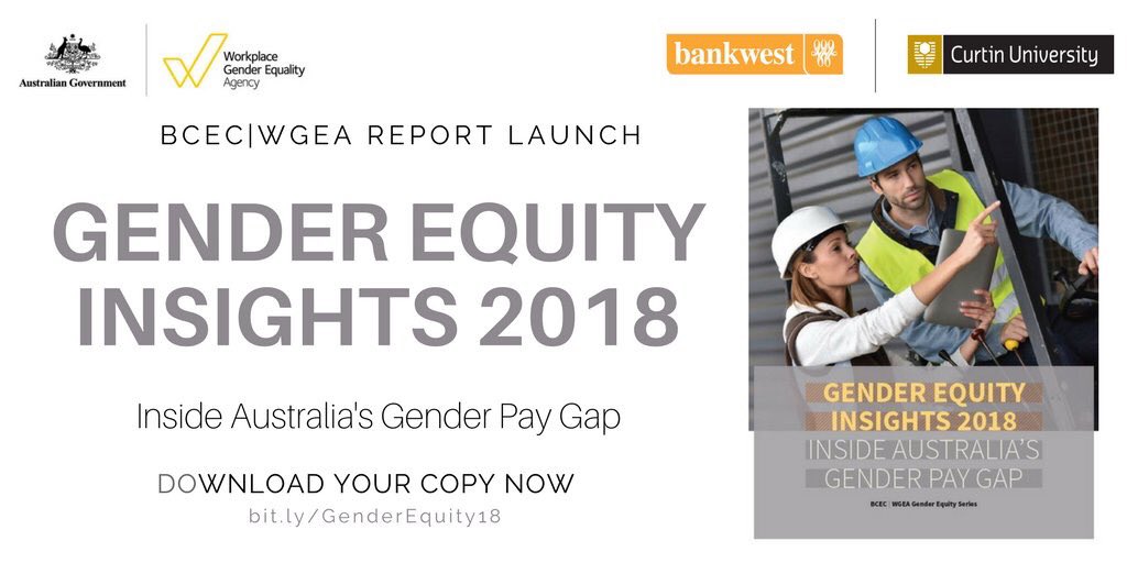 CurtinMedia's tweet photo. If you would like to know more about how the gender #PayGap can and is being addressed around Australia, you can read the @BankwestCurtin @WGEAgency report here: https://t.co/hDRDdDnkz1 https://t.co/ubzKTOf0Mc