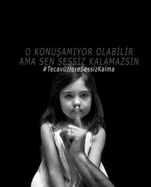 Geceleri yataklarına yattıkları zaman yastığa boğdukları ölüm çığlıklarını duyun. Onlar ses çıkartamıyor. Onların yerine sizler onların sesi olun. Hiç bir kadın yada çocuk bir erkeğin şiddetine ve tecavüzüne maruz kalsın diye yaratılmadı. Artık tecavüzcülere idam gelsin.