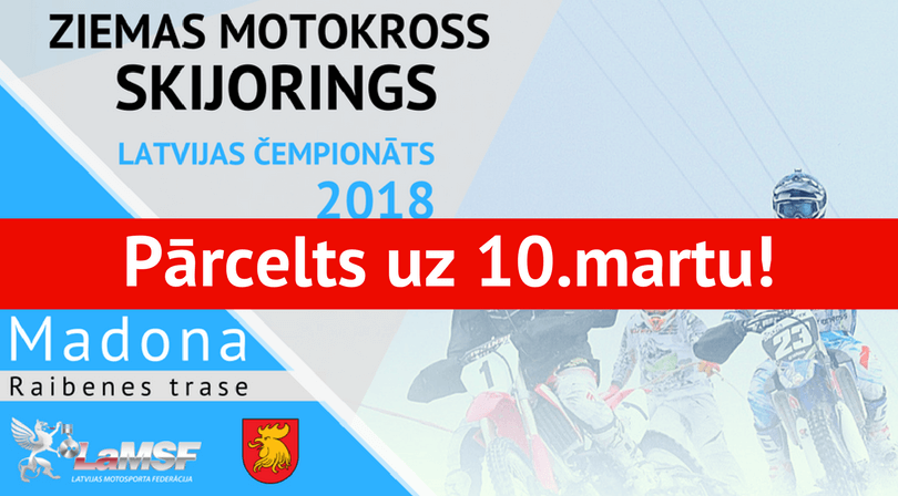 ❗❗❗Sakarā ar trases stāvokli plānotais Latvijas čempionāta skijoringa un ziemas motokrosa 7. posms Madonā no 3. marta tiek pārcelts uz 10. martu❗❗❗