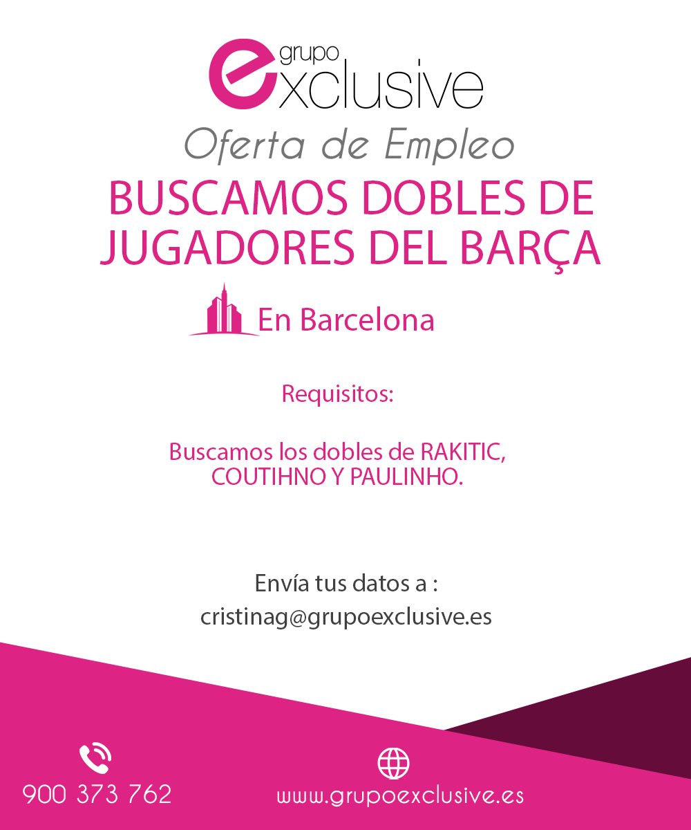 #OfertaDeEmpleo #OfertaTrabajo BUSCAMOS LOS DOBLES DE RAKITIC, COUTINHO Y PAULINHO.