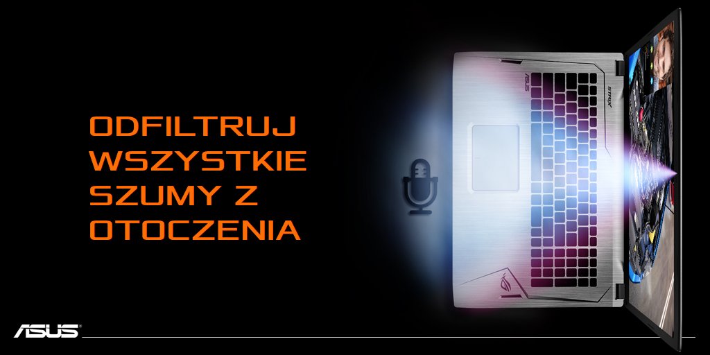 ASUS_PL's tweet photo. Mikrofony w #ROG #GL702 zostały zaprojektowane tak, by filtrowały szumy z otoczenia. Nawet na LAN party Twój głos będzie głośno i wyraźnie słyszalny. https://t.co/guvGglx8fg