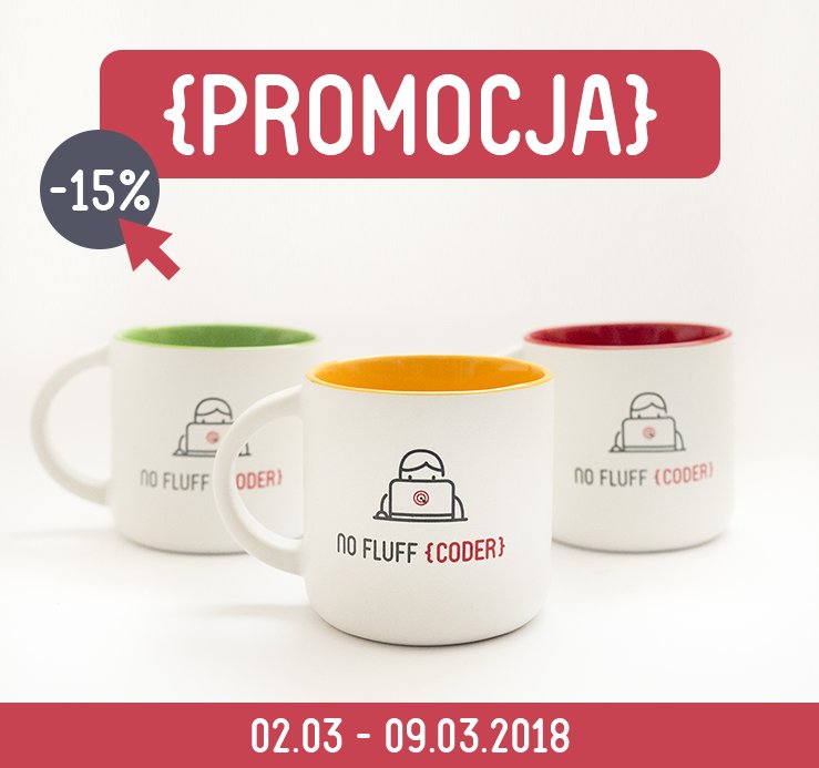 ❗#Promocja na nofluffcoder.com ❗
Od dziś wszystkie #kubki kupicie o 15% #taniej! ☕🤩
Zapraszamy na:  nofluffcoder.com/kategoria/cera… ⬅️
Oferta ważna do 9 marca 2018 roku ⏰
#sale #mugs #developers #programmers #code #coders #shop #store #onlinestore