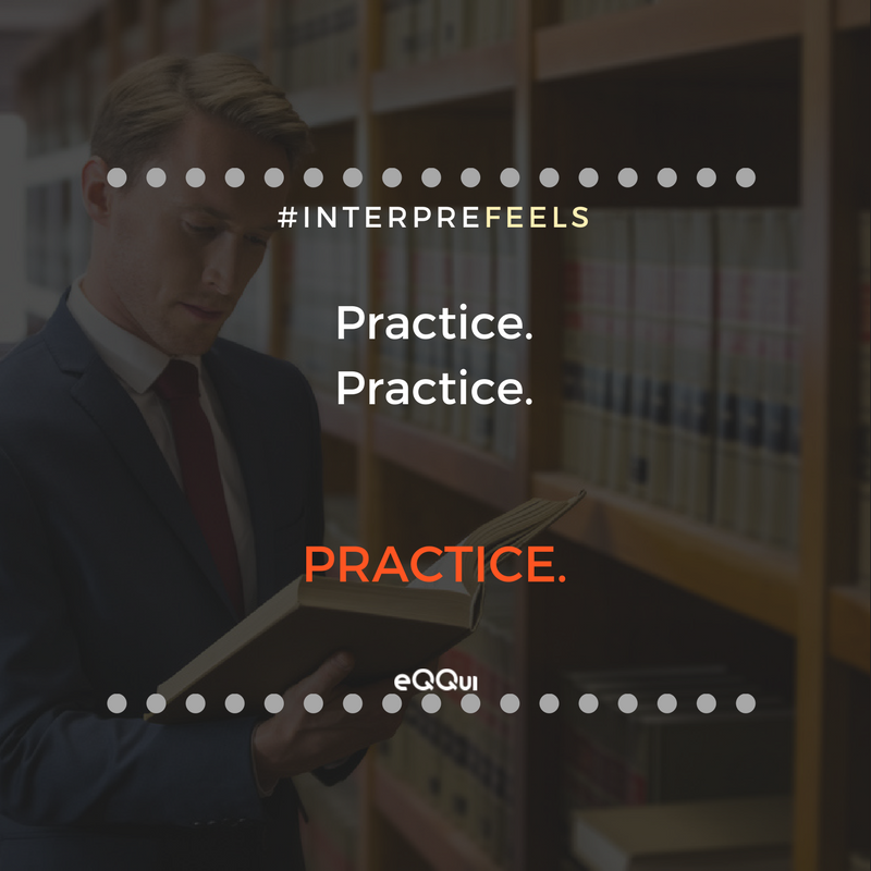 Interpreting is a skill that needs honing. It is both technical &amp; subjective, w/c makes it more challenging. Since projects vary, interpreters consistently need to learn diff topics. That's why it's no surprise that practicing regularly is a common thing in this profession.